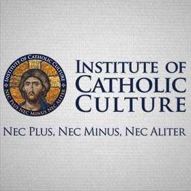 Institute for Catholic Culture